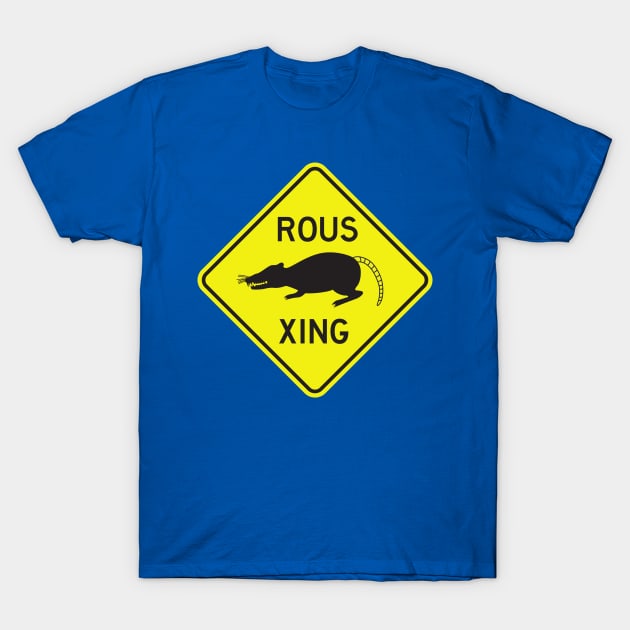 ROUS Crossing T-Shirt by joefixit2